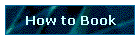 How to Book