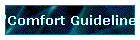 "Comfort Guidelines"