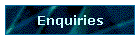 Enquiries