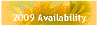 2009 Availability