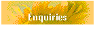 Enquiries
