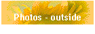 Photos - outside