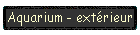 Aquarium - extrieur