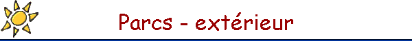 Parcs - extrieur