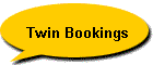 Twin Bookings