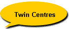 Twin Centres